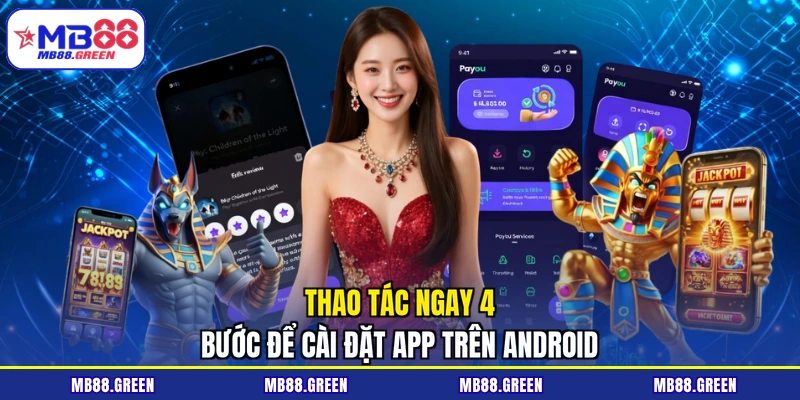 Thao tác ngay 4 bước để cài đặt app trên Android